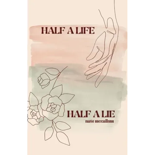 Half a Life / Half a Lie: Poetry Collection (Vol. 3)