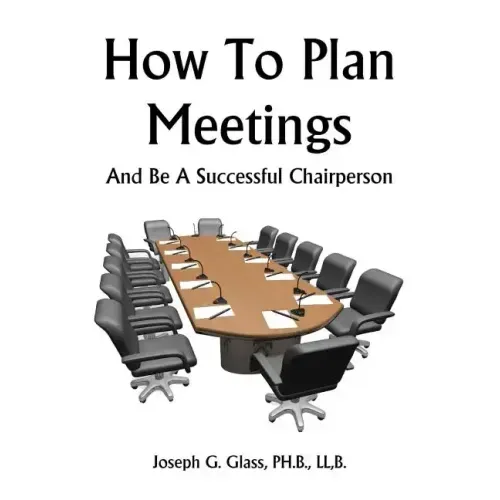 How To Plan Meetings: And Be A Successful Chairperson