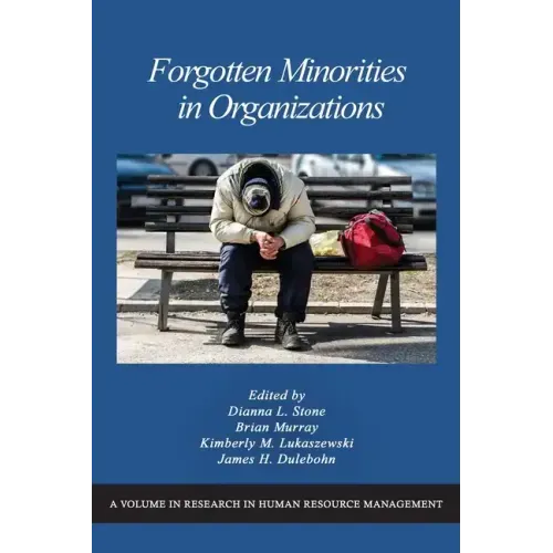Forgotten Minorities in Organizations