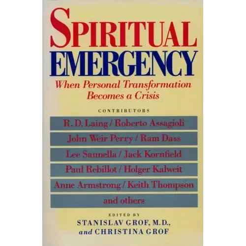 Spiritual Emergency: When Personal Transformation Becomes a Crisis