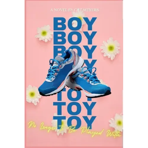 Boy Toy: No Longer to Be Played With