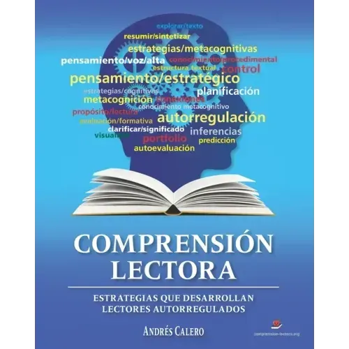 Comprensión Lectora: Estrategias que desarrollan lectores autorregulados