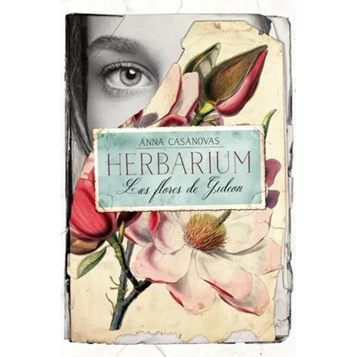 Herbarium. Las Flores de Gideon