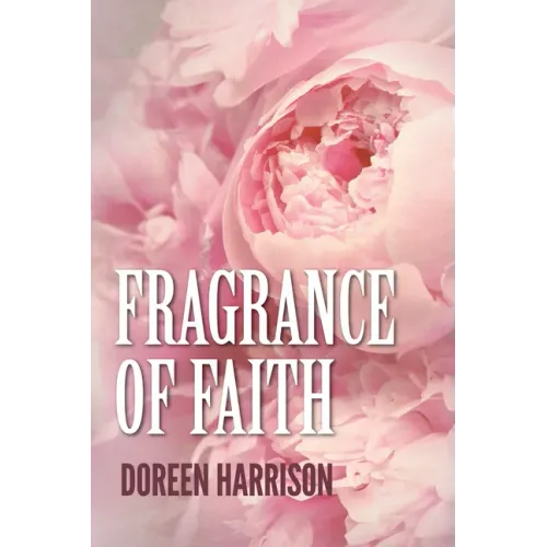 Fragrance of Faith