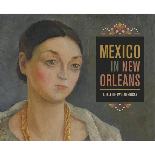 Mexico in New Orleans: A Tale of Two Americas