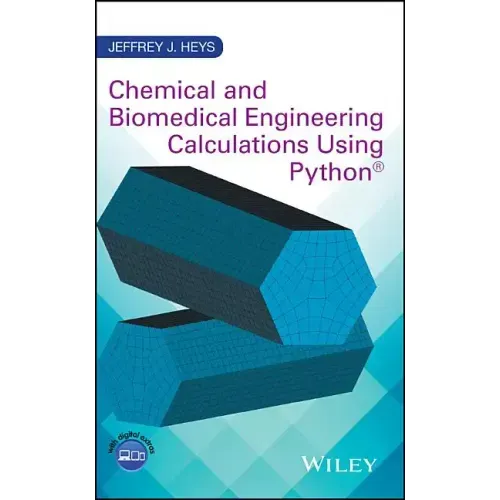 Chemical and Biomedical Engineering Calculations Using Python