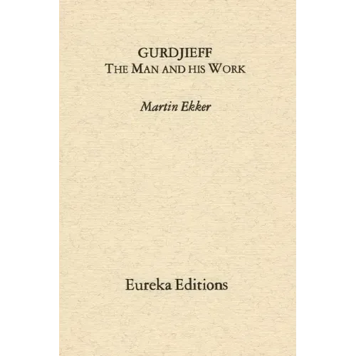 Gurdjieff- The Man and His Work