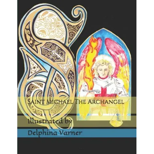 Saint Michael The Archangel: coloring book