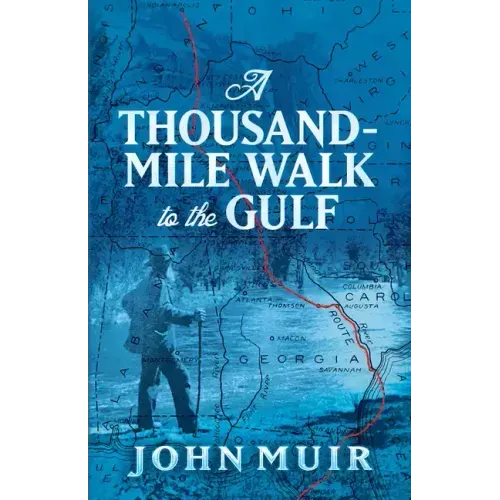 A Thousand-Mile Walk to the Gulf