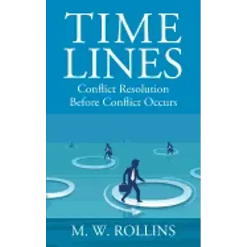 Time Lines: Conflict Resolution Before Conflict Happens