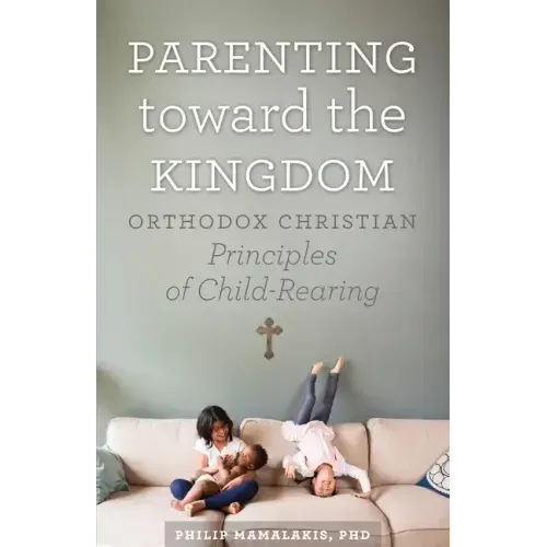 Parenting Toward the Kingdom