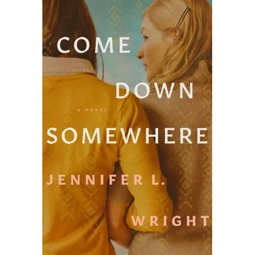 Come Down Somewhere