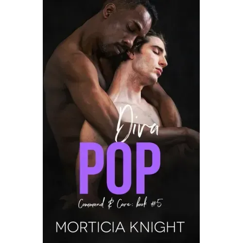 Diva Pop: An M/M Daddy, Enemies to Lovers Romance