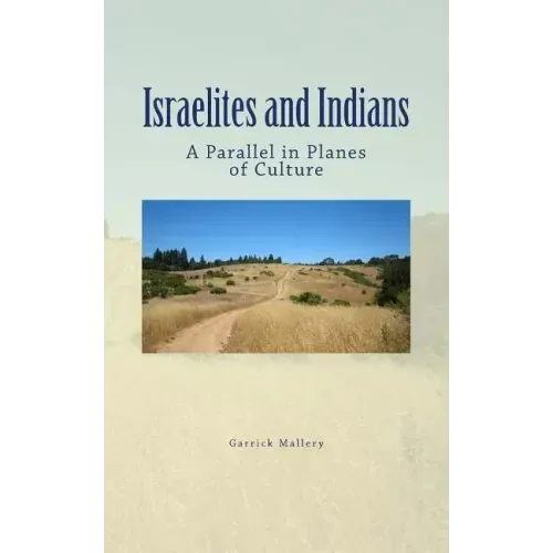 Israelites and Indians: A Parallel in Planes of Culture