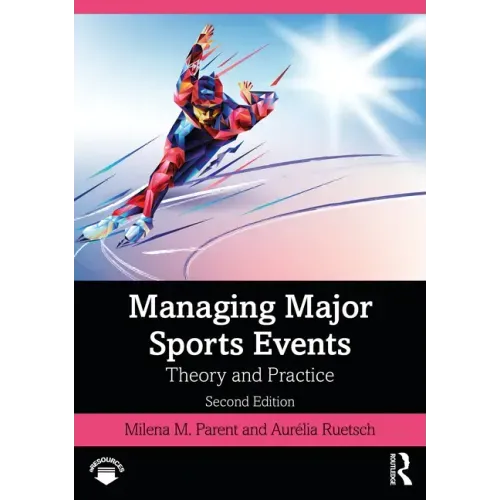 Managing Major Sports Events: Theory and Practice