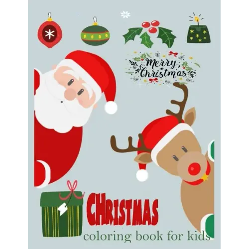 Christmas coloring book for kids ( young kids and toddlers): Christmas Coloring book for kids and toddlers, children activity book