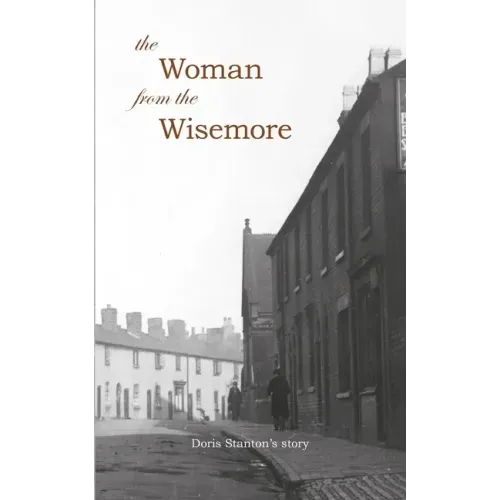 The Woman From The Wisemore: Doris Stanton's Story
