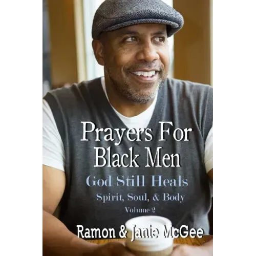 Prayers For Black Men: God Still Heals