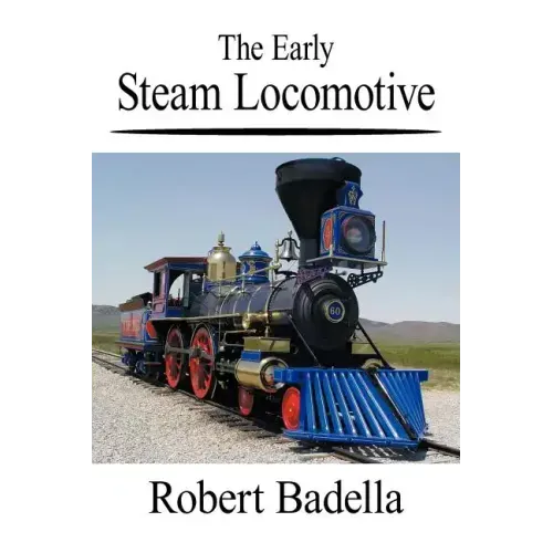 The Early Steam Locomotive