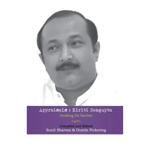 Appraisals: Kiriti Sengupta: Breaking the Barriers