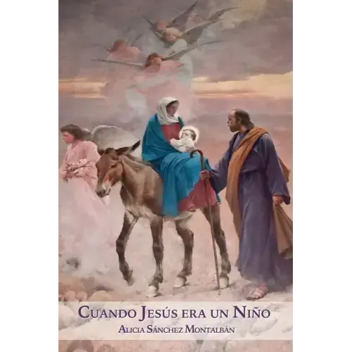 Cuando Jesús era un Niño