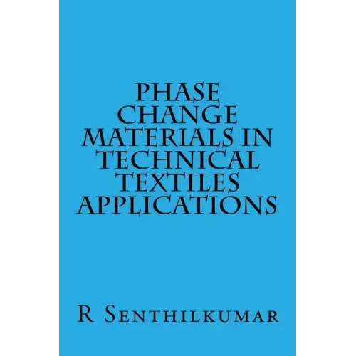 Phase Change Materials in Technical Textiles applications