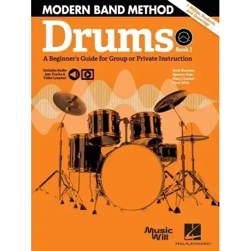 Modern Band Method - Drums, Book 1 a Beginner's Guide for Group or Private Instruction Book/Online Audio