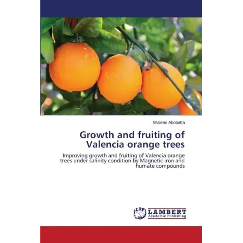 Growth and fruiting of Valencia orange trees