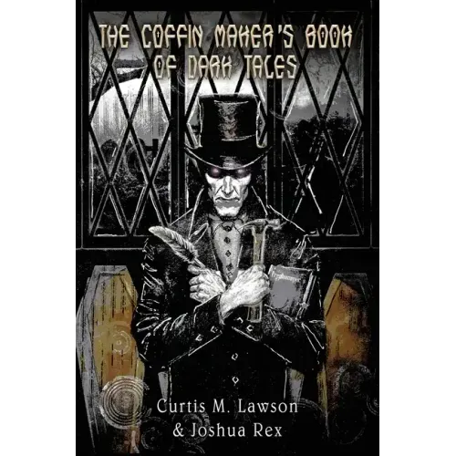 The Coffin Maker's Book of Dark Tales