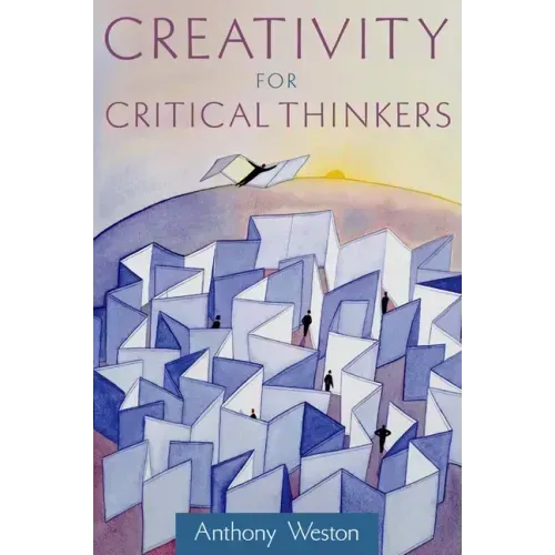 Creativity for Critical Thinkers