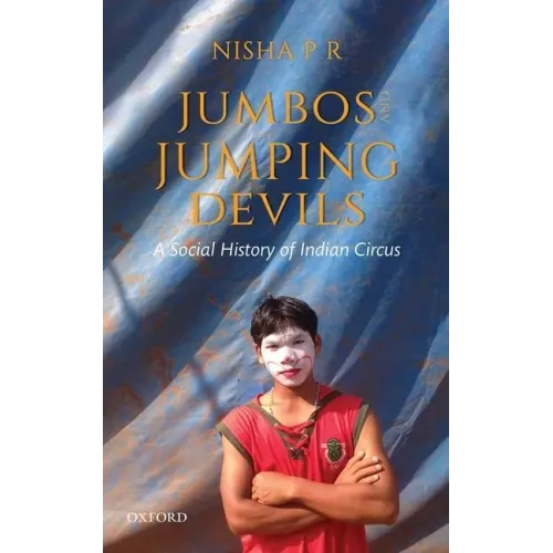 Jumbos and Jumping Devils: A Social History of Indian Circus