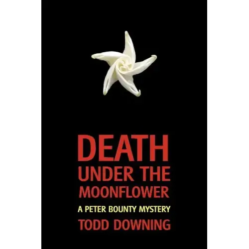 Death Under the Moonflower (a Sheriff Peter Bounty Mystery)