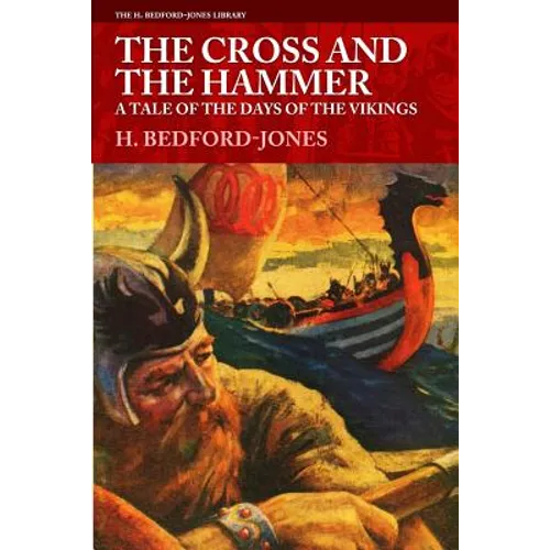 The Cross and the Hammer: A Tale of the Days of the Vikings