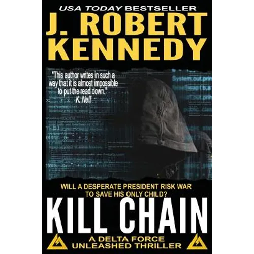 Kill Chain: A Delta Force Unleashed Thriller Book #4