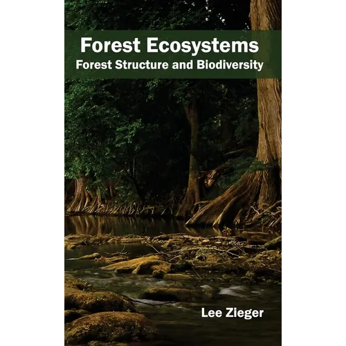 Forest Ecosystems: Forest Structure and Biodiversity