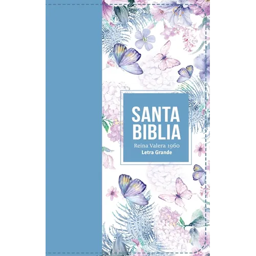 Biblia Rvr 1960 Letra Grande Tamaño Manual Símil Piel Azul Acero Claro(bible Rvr 1960 Large Print Handsize Leatherlike Butterfly Light Steel Blue (Spa