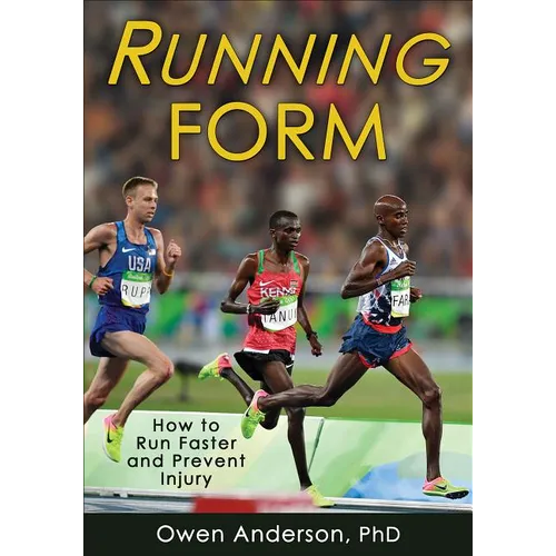 Running Form: How to Run Faster and Prevent Injury