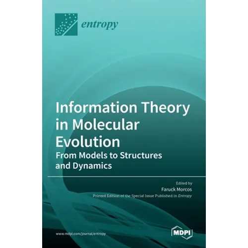 Information Theory in Molecular Evolution: From Models to Structures and Dynamics