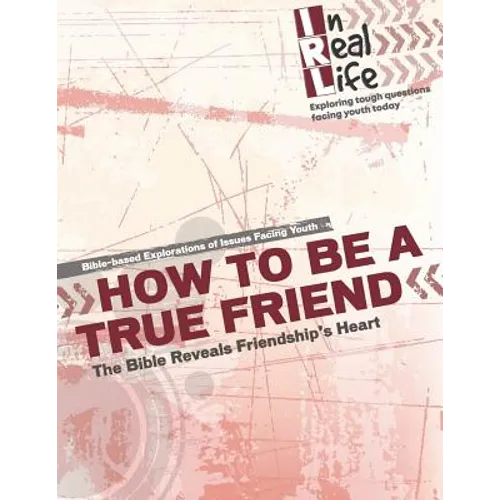 How to be a True Friend: The Bible Reveal's Friendship's Heart