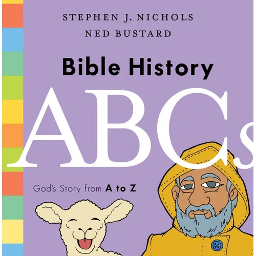 Bible History ABCs: God's Story from A to Z