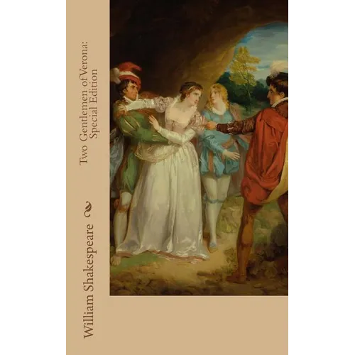 Two Gentlemen of Verona: Special Edition