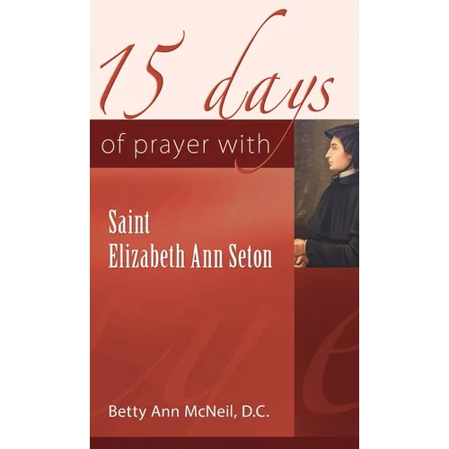 15 Days of Prayer with Saint Elizabeth Ann Seton