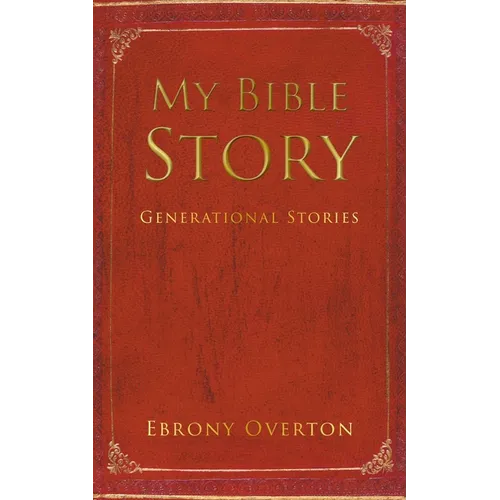 My Bible Story: Generational Stories