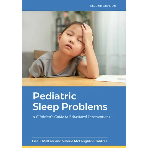 Pediatric Sleep Problems: A Clinician's Guide to Behavioral Interventions