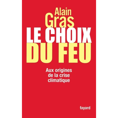 Le choix du feu