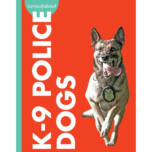Curious about K-9 Police Dogs