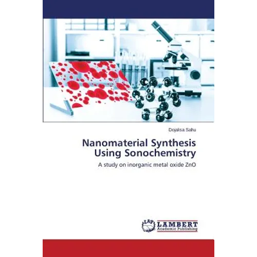 Nanomaterial Synthesis Using Sonochemistry