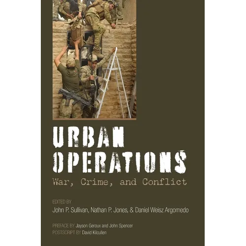 Urban Operations: War, Crime, and Conflict