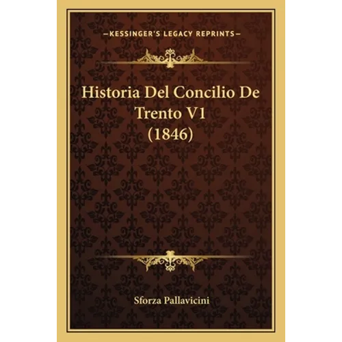 Historia Del Concilio De Trento V1 (1846)