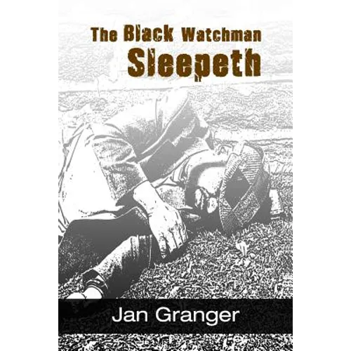 The Black Watchman Sleepeth